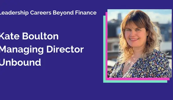 Leadership Careers Beyond Finance with Kate Boulton