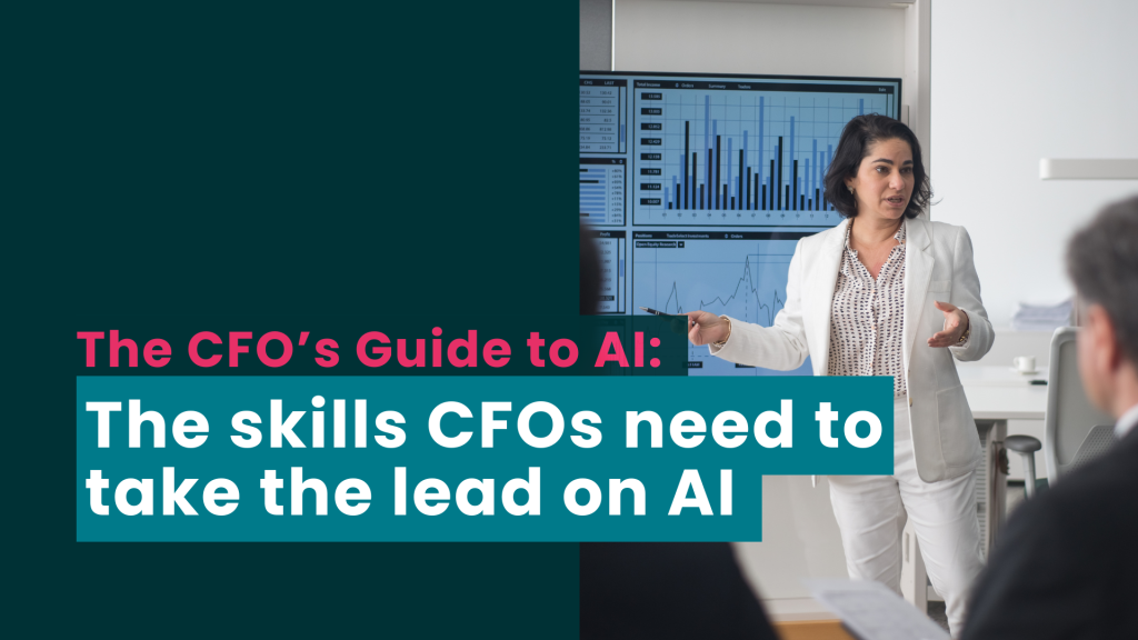 The skills CFOs need to take the lead on AI